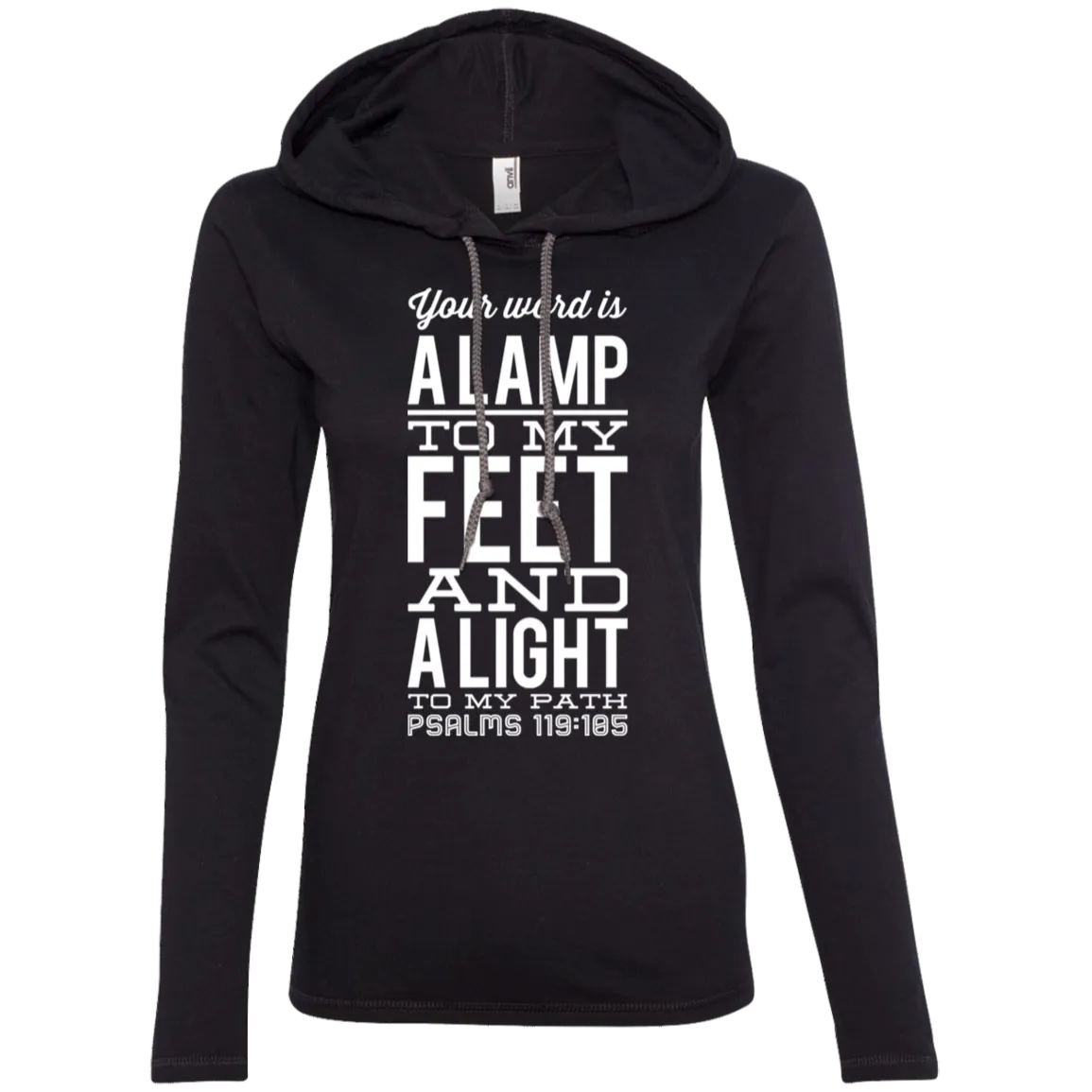 Bible Verse Ladies' Long Sleeve T-Shirt Hoodie - Your Word Is Light To My Path ~Psalm 119:105~ Design 4 (White Font)